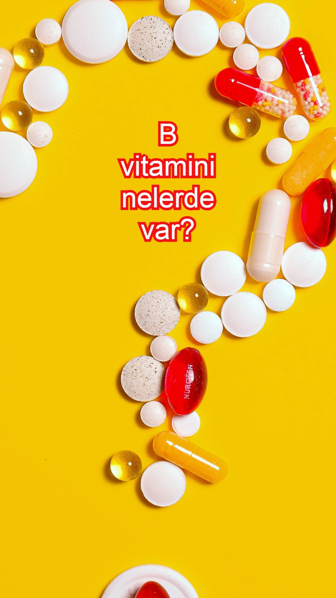 B vitamini faydaları-B vitamini ilaçları-B vitamini kompleksi-B vitamini-B vitamini nelerde var-B vitamini eksikliği-B vitamini fiyat